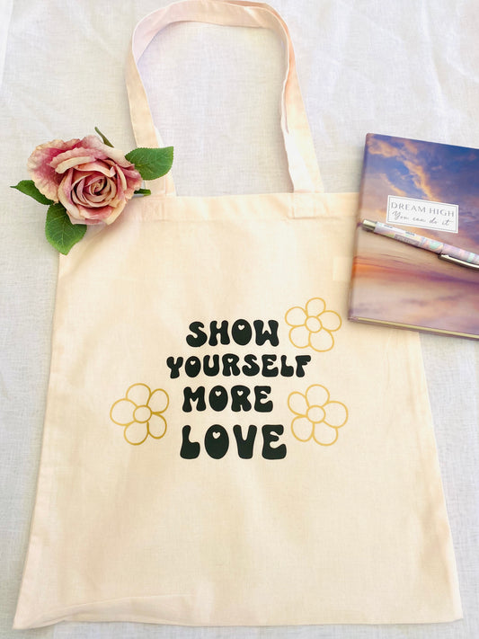 Show Yourself More Love Tote Bag