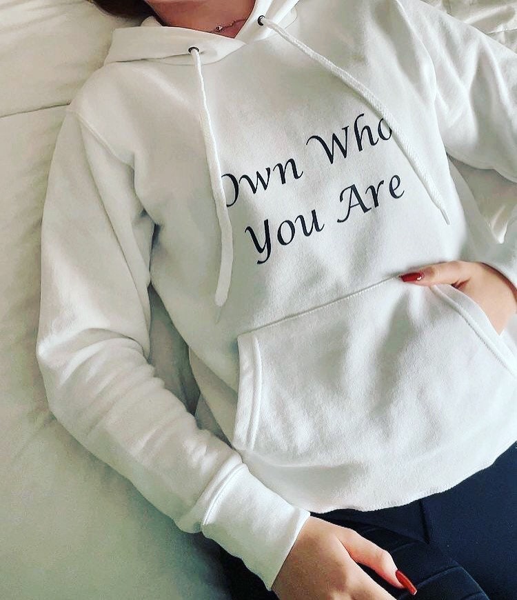 Ladies own who you are Hoodie